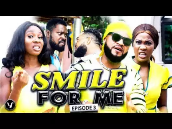 SMILE FOR ME (Chapter 3) - 2019